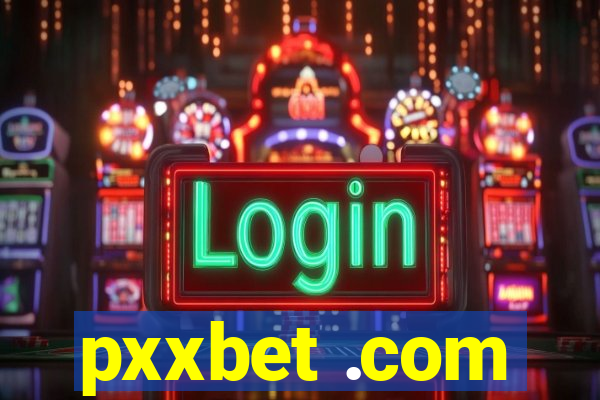 pxxbet .com